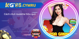 cách chơi roulette kg88 01